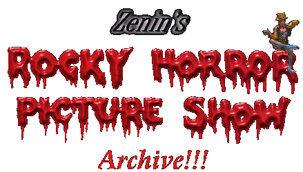 Zenin's Rocky Horror Show Archive!!!